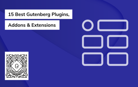 15 Best Gutenberg Plugins, Addons & Extensions
